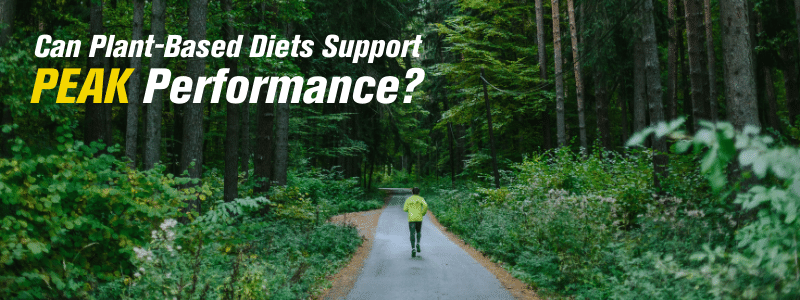 Can Plant-Based Diets Support Peak Performance in Endurance Athletes?