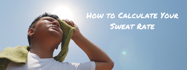The Sweat Rate Formula | How to Calculate Your Sweat Rate