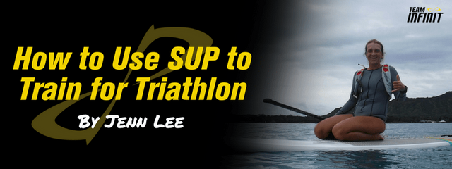 How to Use Standup Paddling to Train for Tri