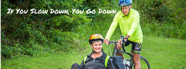 If You Slow Down, You Go Down