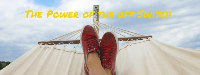 The Power of the "OFF" Switch